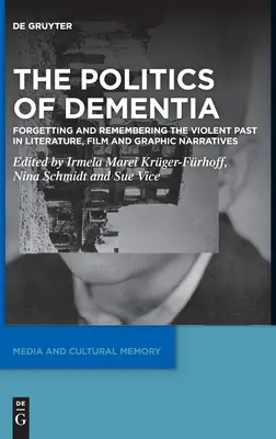 La política de la demencia - The Politics of Dementia