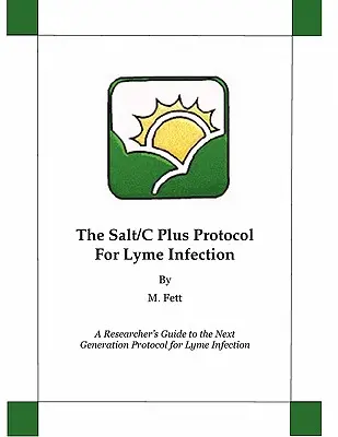 El protocolo Salt/C Plus para la infección de Lyme - The Salt/C Plus Protocol for Lyme Infection