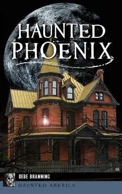 Phoenix embrujada - Haunted Phoenix