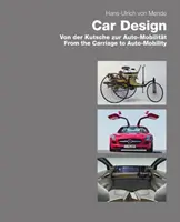 Diseño de automóviles: Del carruaje a la automoción - Car Design: From the Carriage to Auto-Mobility