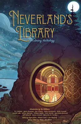 La Biblioteca de Nunca Jamás: Antología de una biblioteca - Neverland's Library: A Library Anthology