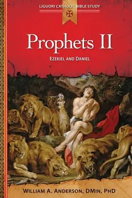 Profetas II: Ezequiel y Daniel - Prophets II: Ezekiel and Daniel