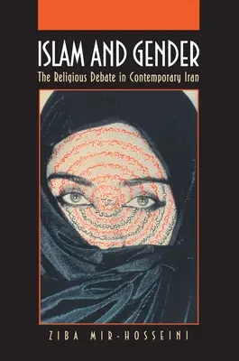 Islam y género: El debate religioso en el Irán contemporáneo - Islam and Gender: The Religious Debate in Contemporary Iran