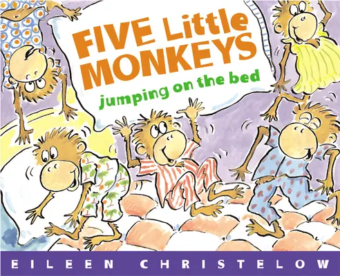 Cinco monitos saltando en la cama - Five Little Monkeys Jumping on the Bed