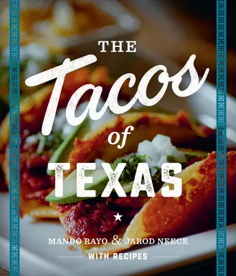 Los Tacos de Texas - The Tacos of Texas