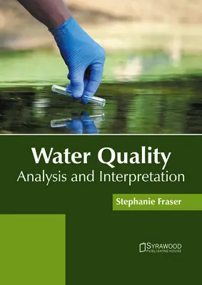 Calidad del agua: Análisis e Interpretación - Water Quality: Analysis and Interpretation