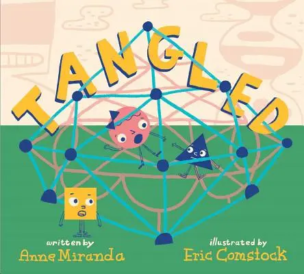 Enredados: Un cuento sobre formas - Tangled: A Story about Shapes