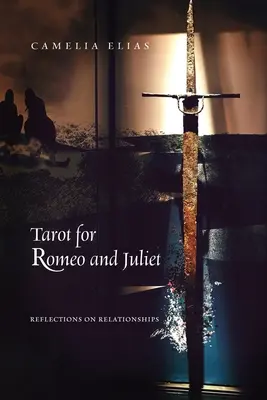 Tarot para Romeo y Julieta: Reflexiones sobre las relaciones - Tarot for Romeo and Juliet: Reflections on Relationships