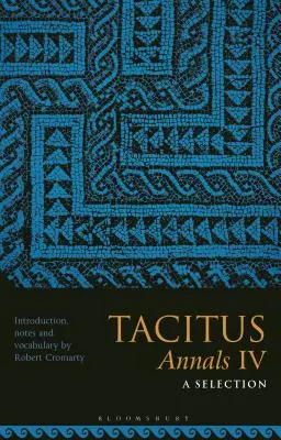 Tácito, Anales IV: una selección - Tacitus, Annals IV: A Selection