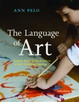 El lenguaje del arte: Prácticas de estudio basadas en la investigación en entornos de educación infantil - The Language of Art: Inquiry-Based Studio Practices in Early Childhood Settings