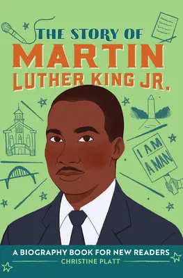 La historia de Martin Luther King, Jr: Libro biográfico para nuevos lectores - The Story of Martin Luther King, Jr.: A Biography Book for New Readers