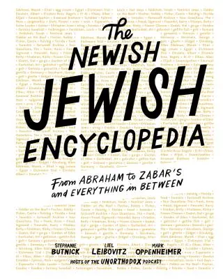 La nueva enciclopedia judía: De Abraham a Zabar y todo lo demás - The Newish Jewish Encyclopedia: From Abraham to Zabar's and Everything in Between