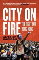 Ciudad en llamas: la lucha por Hong Kong - City on Fire - the fight for Hong Kong