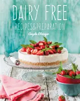 Sin lácteos: Recetas y preparación - Dairy Free: Recipes & Preparation