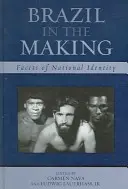 Brasil en construcción: Facetas de la identidad nacional - Brazil in the Making: Facets of National Identity