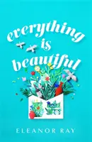 Todo es bello: 'el libro más edificante del año' Good Housekeeping - Everything is Beautiful:  'the most uplifting book of the year' Good Housekeeping
