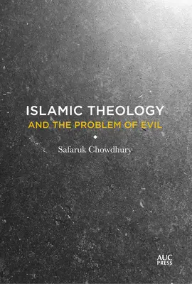 Teología islámica y el problema del mal - Islamic Theology and the Problem of Evil