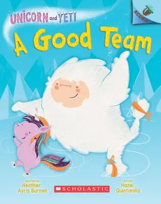 Un Buen Equipo: Un libro de bellotas (Unicornio y Yeti #2) (Library Edition), 2 - A Good Team: An Acorn Book (Unicorn and Yeti #2) (Library Edition), 2