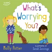 ¿Qué te preocupa? - Un libro ilustrado para ayudar a los niños pequeños a superar sus grandes preocupaciones. - What's Worrying You? - A mindful picture book to help small children overcome big worries