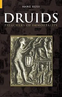 Druidas: Predicadores de la inmortalidad - Druids: Preachers of Immortality