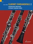 Fundamentos de clarinete, Volumen 2: Curso sistemático de digitación/Systematische Griffschule - Clarinet Fundamentals, Volume 2: Systematic Fingering Course/Systematische Griffschule