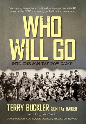 Quién irá: al campo de prisioneros de guerra de Son Tay - Who Will Go: Into the Son Tay POW Camp