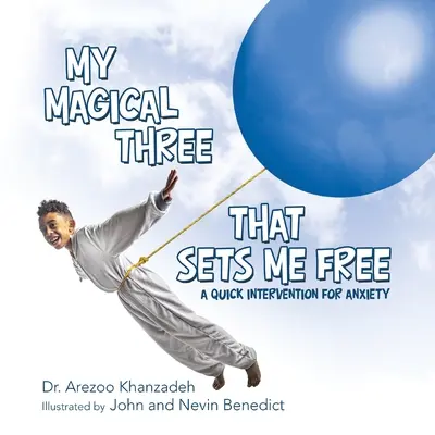 Mis tres mágicos que me liberan: Una intervención rápida contra la ansiedad - My Magical Three That Sets Me Free: A Quick Intervention for Anxiety