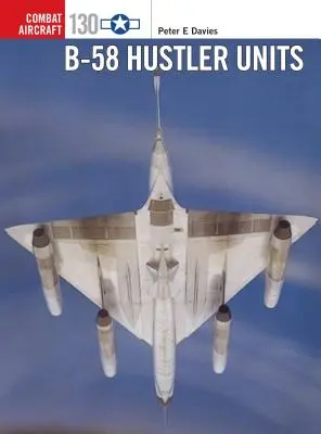 Unidades B-58 Hustler - B-58 Hustler Units