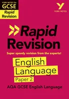 York Notes for AQA GCSE (9-1) Rapid Revision: English Language Paper 2 - Ponte al día, revisa y prepárate para las evaluaciones de 2021 y los exámenes de 2022 - York Notes for AQA GCSE (9-1) Rapid Revision: English Language Paper 2 - Catch up, revise and be ready for 2021 assessments and 2022 exams