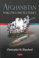 Afganistán - Narcóticos y política estadounidense - Afghanistan - Narcotics & U.S. Policy