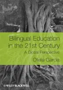 La educación bilingüe en el siglo XXI - Bilingual Education in the 21s