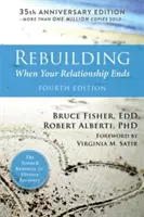 Reconstruir: Cuando tu relación se acaba - Rebuilding: When Your Relationship Ends