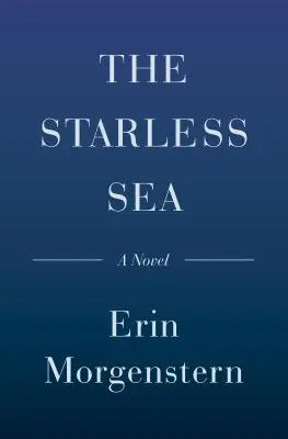 El mar sin estrellas - The Starless Sea