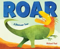 Rugido: Un paseo por los dinosaurios - Roar: A Dinosaur Tour