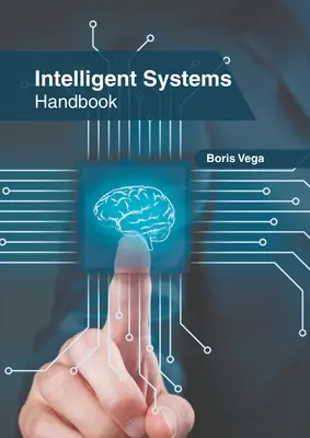 Manual de sistemas inteligentes - Intelligent Systems Handbook