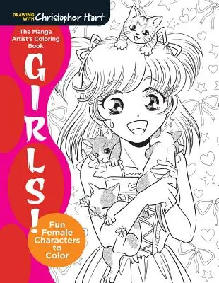 El libro para colorear del artista manga: ¡Chicas! Divertidos personajes femeninos para colorear - The Manga Artist's Coloring Book: Girls!: Fun Female Characters to Color