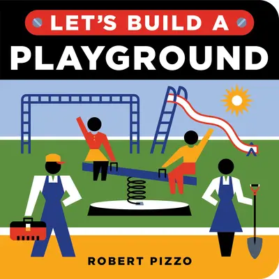 Construyamos un parque infantil - Let's Build a Playground