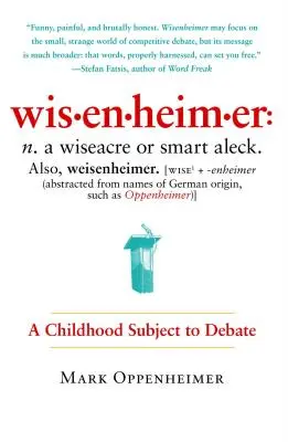 Wisenheimer: Una infancia sujeta a debate - Wisenheimer: A Childhood Subject to Debate