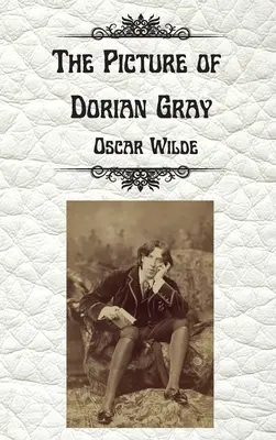 El retrato de Dorian Gray de Oscar Wilde: Uncensored Unabridged Edition Tapa dura - The Picture of Dorian Gray by Oscar Wilde: Uncensored Unabridged Edition Hardcover