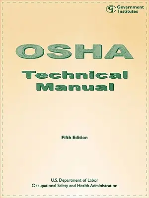 Manual técnico de OSHA, quinta edición - OSHA Technical Manual, Fifth Edition