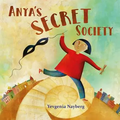 La sociedad secreta de Anya - Anya's Secret Society