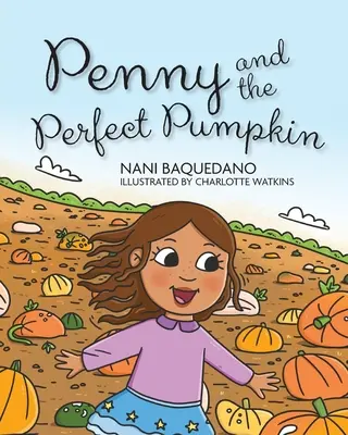 Penny y la calabaza perfecta - Penny and the Perfect Pumpkin