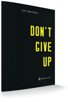 No te rindas: Guía para líderes - Don't Give Up: Leaders Guide