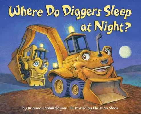 ¿Dónde duermen por la noche los excavadores? - Where Do Diggers Sleep at Night?