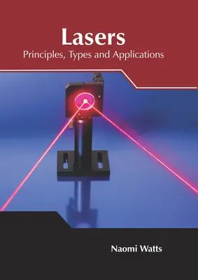 Láseres: Principios, tipos y aplicaciones - Lasers: Principles, Types and Applications