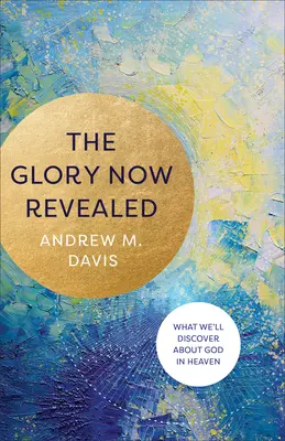 La Gloria Ya Revelada - Glory Now Revealed