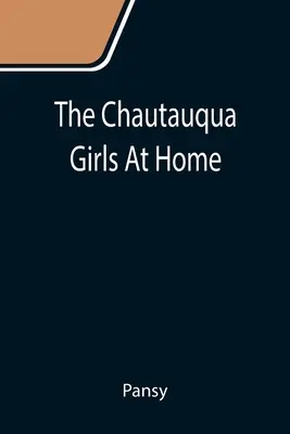 Las chicas de Chautauqua en casa - The Chautauqua Girls At Home