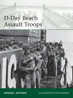 Tropas de asalto a la playa del Día D - D-Day Beach Assault Troops