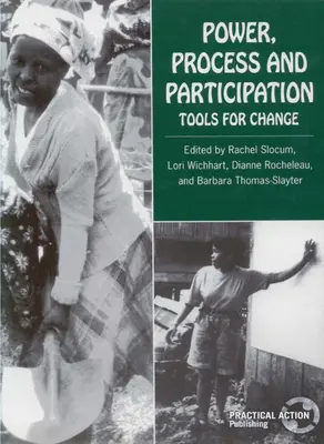 Poder, proceso y participación: Herramientas para el cambio - Power, Process and Participation: Tools for Change