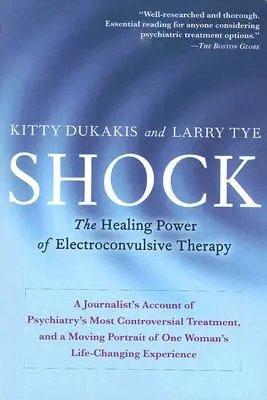 Shock: El poder curativo de la terapia electroconvulsiva - Shock: The Healing Power of Electroconvulsive Therapy